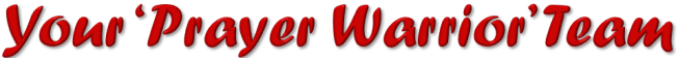 Christian prayer warriors ministry and intercessory prayer team